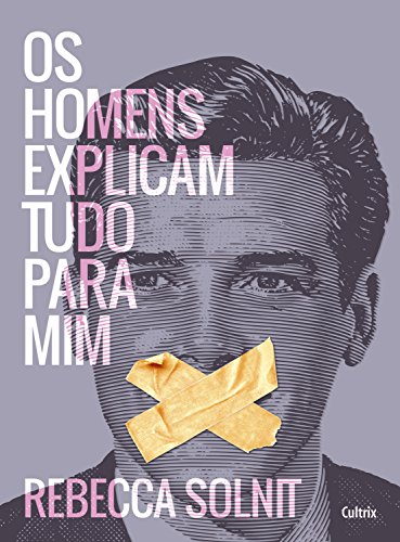 <a href="https://www.saraiva.com.br/os-homens-explicam-tudo-para-mim-9732156.html"><strong>Os Homens Explicam Tudo Para Mim</strong></a>, Rebecca Solnit, Editora Cultrix, R$ 34,00 | Sinopse: Em seu ensaio ic&ocirc;nico &ldquo;Os Homens Explicam Tudo para Mim&rdquo;, Rebecca Solnit foca seu olhar inquisitivo no tema dos direitos da mulher come&ccedil;ando por nos contar um epis&oacute;dio c&ocirc;mico: um homem passou uma festa inteira falando de um livro que &ldquo;ela deveria ler&rdquo;, sem lhe dar chance de dizer que, na verdade, ela era a autora. A partir dessa situa&ccedil;&atilde;o, Rebecca vai debater o termo mansplaining, o fen&ocirc;meno machista de homens assumirem que, independente do assunto, eles possuem mais conhecimento sobre o tema do que as mulheres, insistindo na explica&ccedil;&atilde;o, quando muitas vezes a mulher tem mais dom&iacute;nio do que o pr&oacute;prio homem. Por meio dos seus melhores textos feministas, ensaios ir&ocirc;nicos, indignados, po&eacute;ticos e irrequietos, as diferentes manifesta&ccedil;&otilde;es de viol&ecirc;ncia contra a mulher, que v&atilde;o desde silenciamento &agrave; agress&atilde;o f&iacute;sica, viol&ecirc;ncia e morte. Os Homens Explicam Tudo para Mim &eacute; uma explora&ccedil;&atilde;o corajosa e incisiva de problemas que uma cultura patriarcal n&atilde;o reconhece, necessariamente, como problemas. Com gra&ccedil;a e energia, e numa prosa bel&iacute;ssima e provocativa, Rebecca Solnit demonstra que &eacute; tanto uma figura fundamental do movimento feminista atual como uma pensadora radical e generosa.