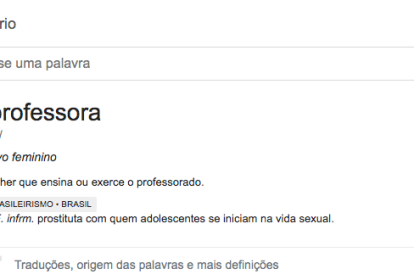 Google define "professora" como "prostituta com quem adolescente iniciam a vida sexual"