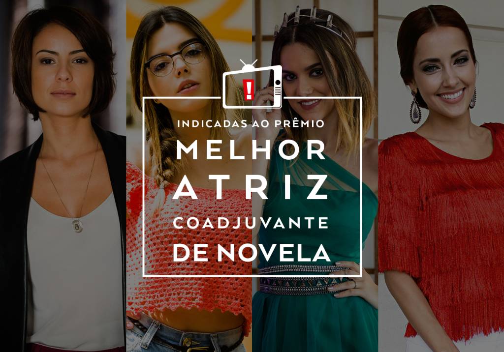 17º Prêmio Contigo! de TV: indicadas a Melhor Atriz Coadjuvante de Novela