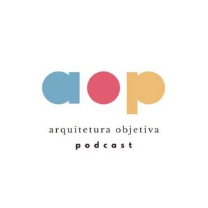 Podcast Arquitetura Objetiva Podcast Arquitetura Objetiva