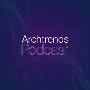 Podcast Archtrends Podcast Archtrends