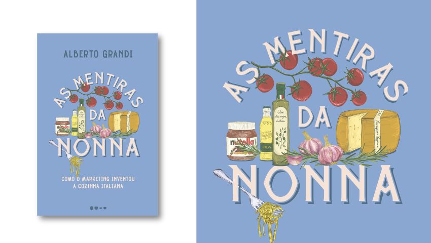 ‘As Mentiras da Nonna’: livro questiona origem dos clássicos da culinária italiana