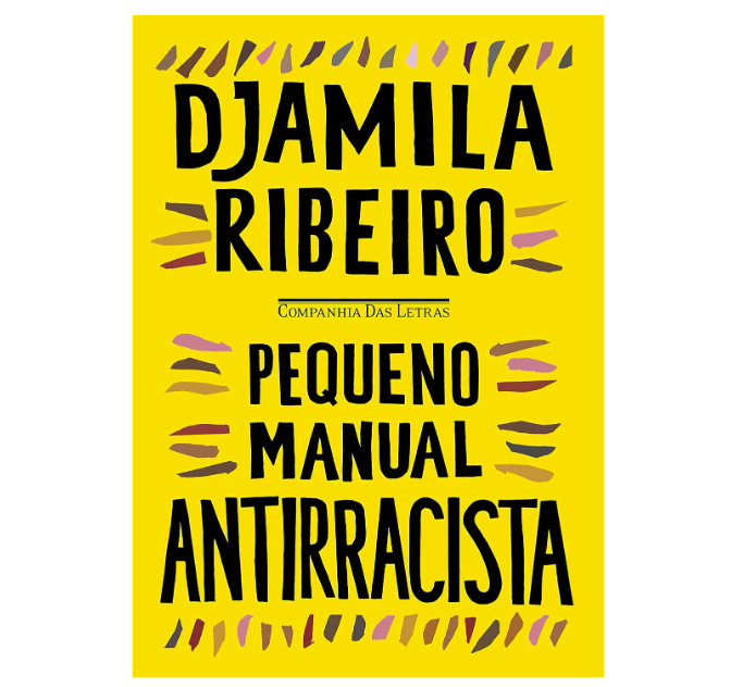 A autora d&aacute; li&ccedil;&otilde;es para acabar com o racismo estrutural no Brasil