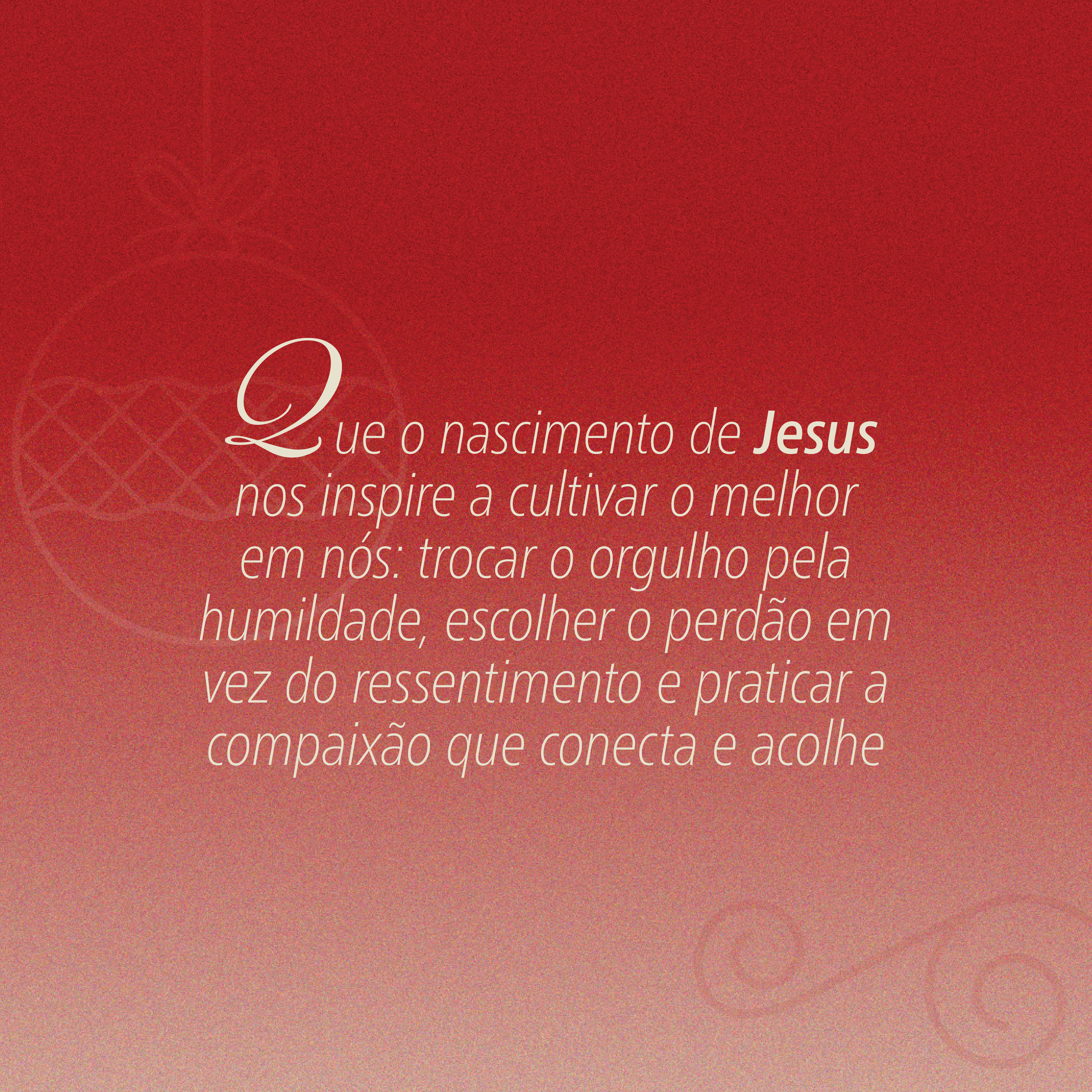 Mensagem crist&atilde; de Natal em fundo vermelho sobre o nascimento de Jesus, humildade, perd&atilde;o e compaix&atilde;o